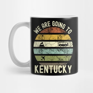 We Are Going To Kentucky, Family Trip To Kentucky, Road Trip to Kentucky, Holiday Trip to Kentucky, Family Reunion in Kentucky, Holidays in Mug